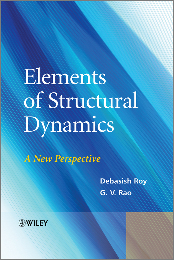 Обложка книги «Elements of Structural Dynamics. A New Perspective»