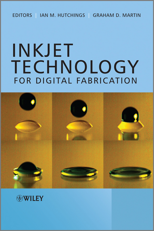 Обложка книги «Inkjet Technology for Digital Fabrication»