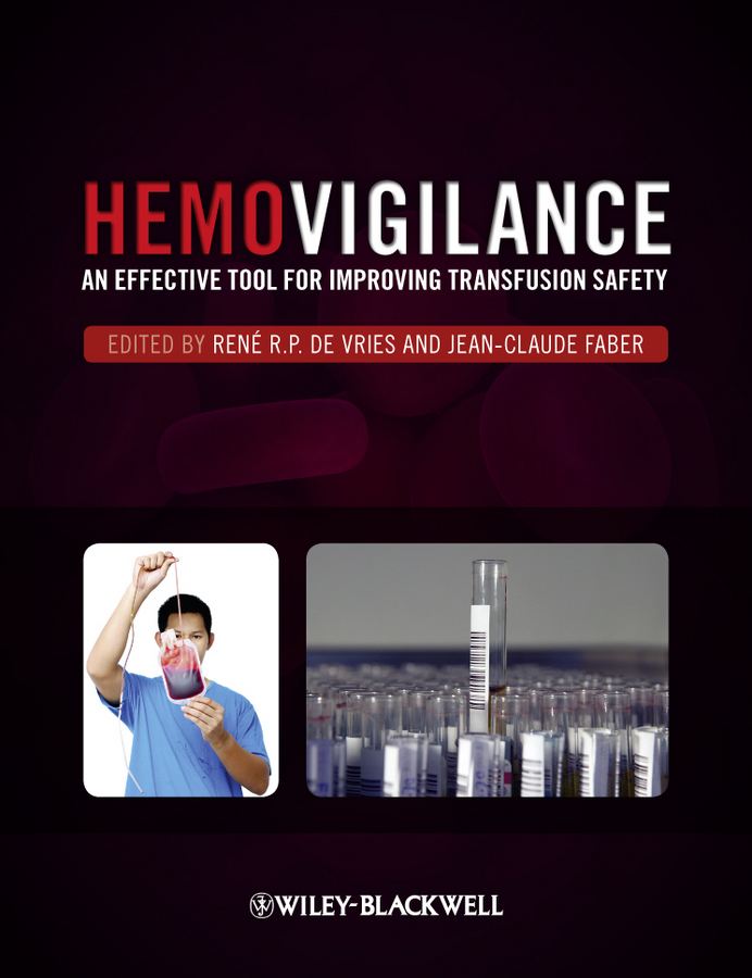 Обложка книги «Hemovigilance. An Effective Tool for Improving Transfusion Safety»