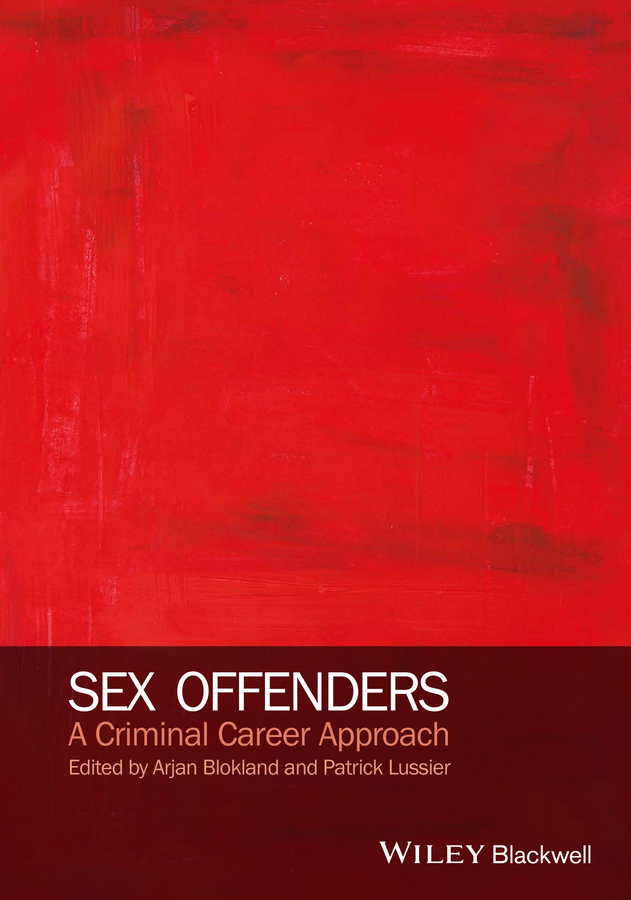 Обложка книги «Sex Offenders. A Criminal Career Approach»