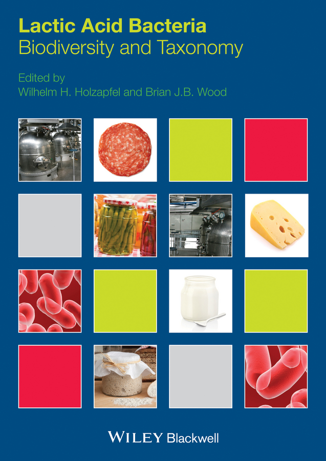 Обложка книги «Lactic Acid Bacteria. Biodiversity and Taxonomy»