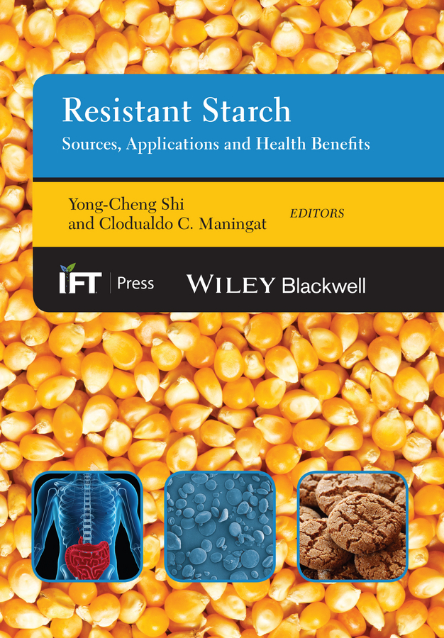 Обложка книги «Resistant Starch. Sources, Applications and Health Benefits»