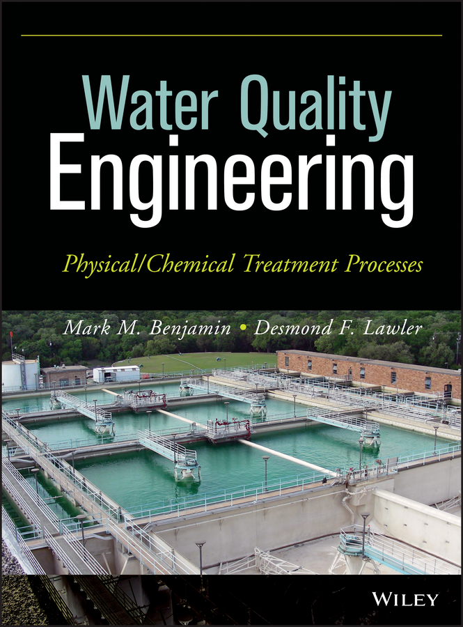 Обложка книги «Water Quality Engineering. Physical / Chemical Treatment Processes»