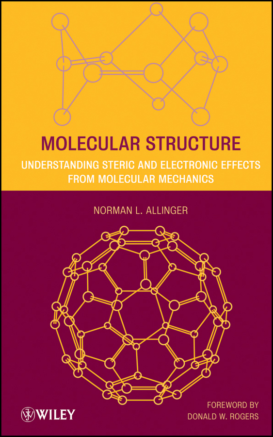 Обложка книги «Molecular Structure. Understanding Steric and Electronic Effects from Molecular Mechanics»