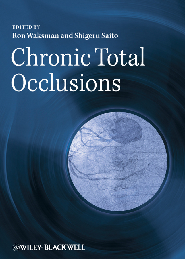 Обложка книги «Chronic Total Occlusions. A Guide to Recanalization»