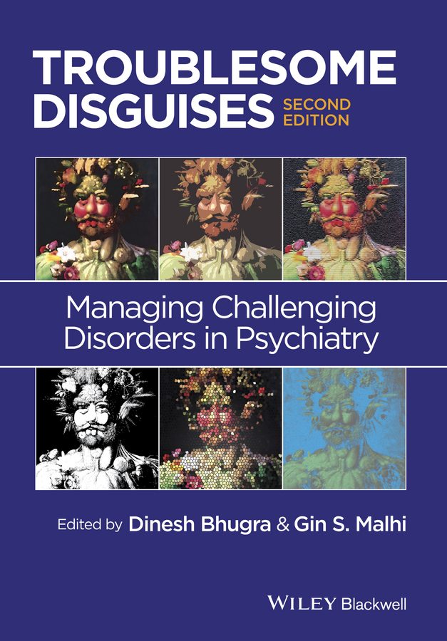 Обложка книги «Troublesome Disguises. Managing Challenging Disorders in Psychiatry»