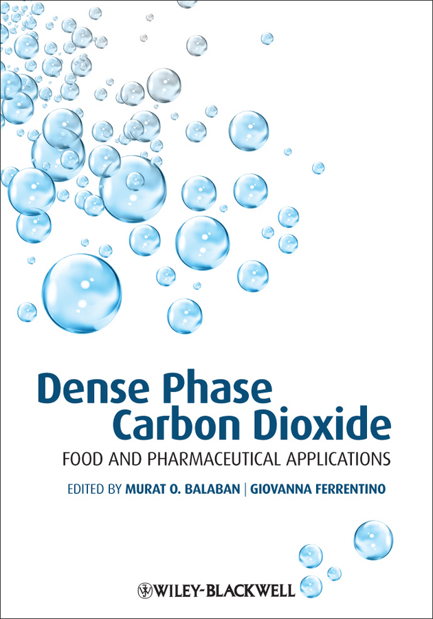 Обложка книги «Dense Phase Carbon Dioxide. Food and Pharmaceutical Applications»