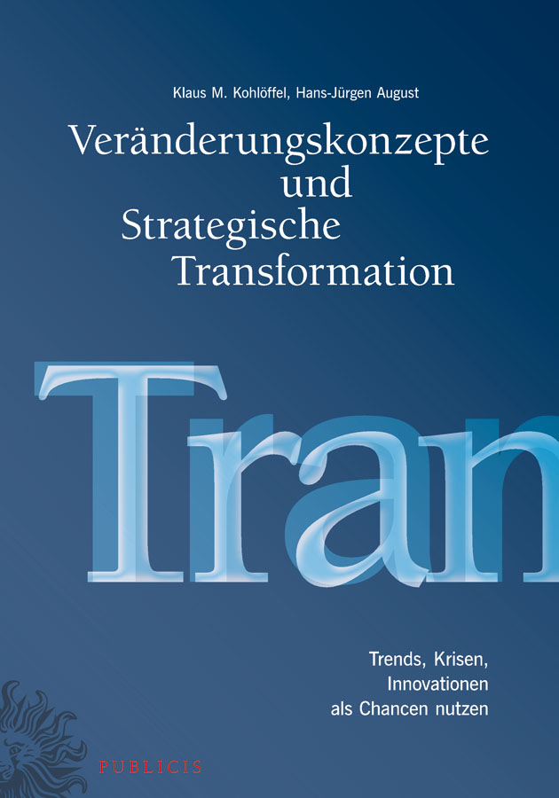 Обложка книги «Veränderungskonzepte und Strategische Transformation. Trends, Krisen, Innovationen als Chancen nutzen»