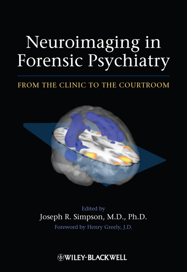 Обложка книги «Neuroimaging in Forensic Psychiatry. From the Clinic to the Courtroom»