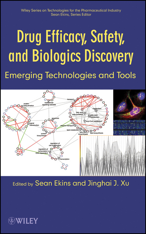 Обложка книги «Drug Efficacy, Safety, and Biologics Discovery. Emerging Technologies and Tools»