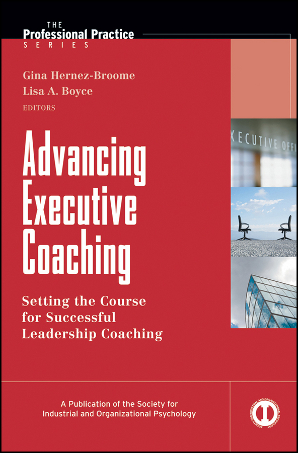 Обложка книги «Advancing Executive Coaching. Setting the Course for Successful Leadership Coaching»