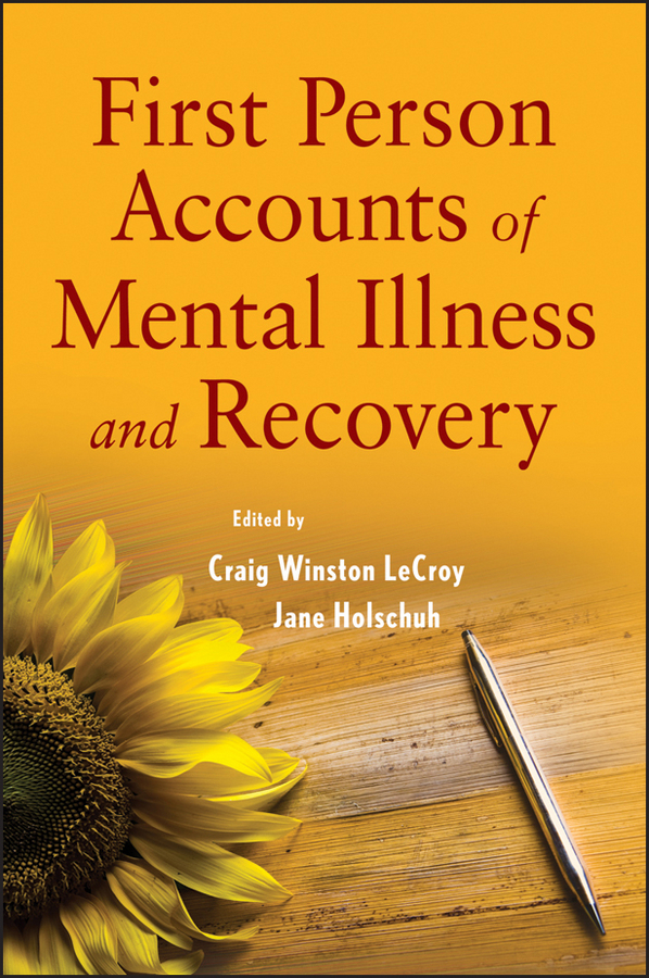 Обложка книги «First Person Accounts of Mental Illness and Recovery»