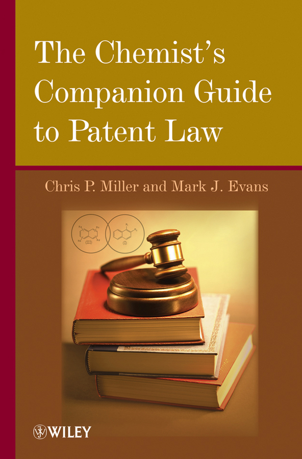 Обложка книги «The Chemist's Companion Guide to Patent Law»
