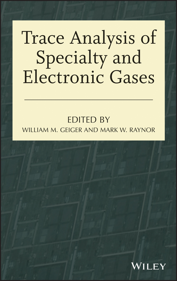 Обложка книги «Trace Analysis of Specialty and Electronic Gases»