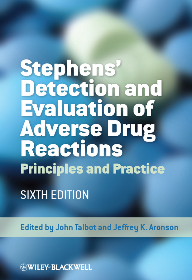 Обложка книги «Stephens' Detection and Evaluation of Adverse Drug Reactions. Principles and Practice»