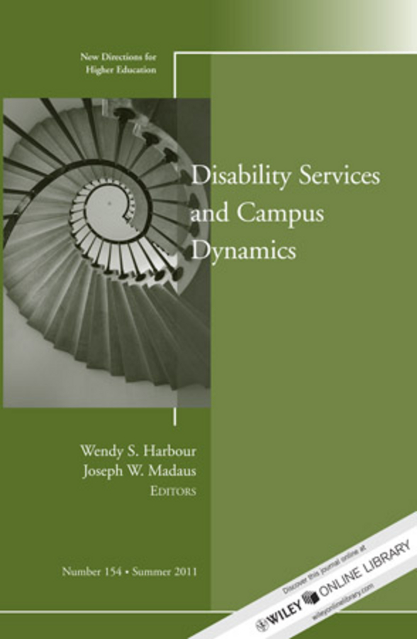 Обложка книги «Disability and Campus Dynamics. New Directions for Higher Education, Number 154»