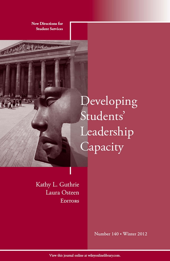 Обложка книги «Developing Students' Leadership Capacity. New Directions for Student Services, Number 140»