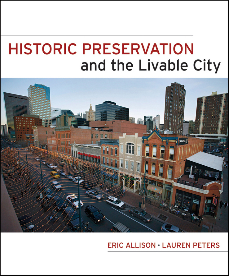 Обложка книги «Historic Preservation and the Livable City»