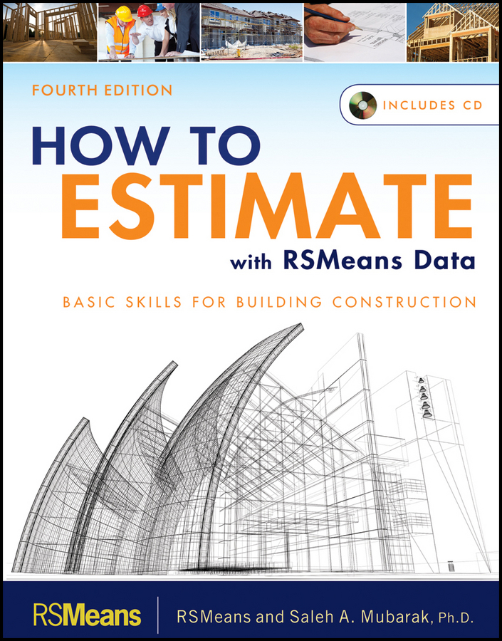 Обложка книги «How to Estimate with RSMeans Data. Basic Skills for Building Construction»
