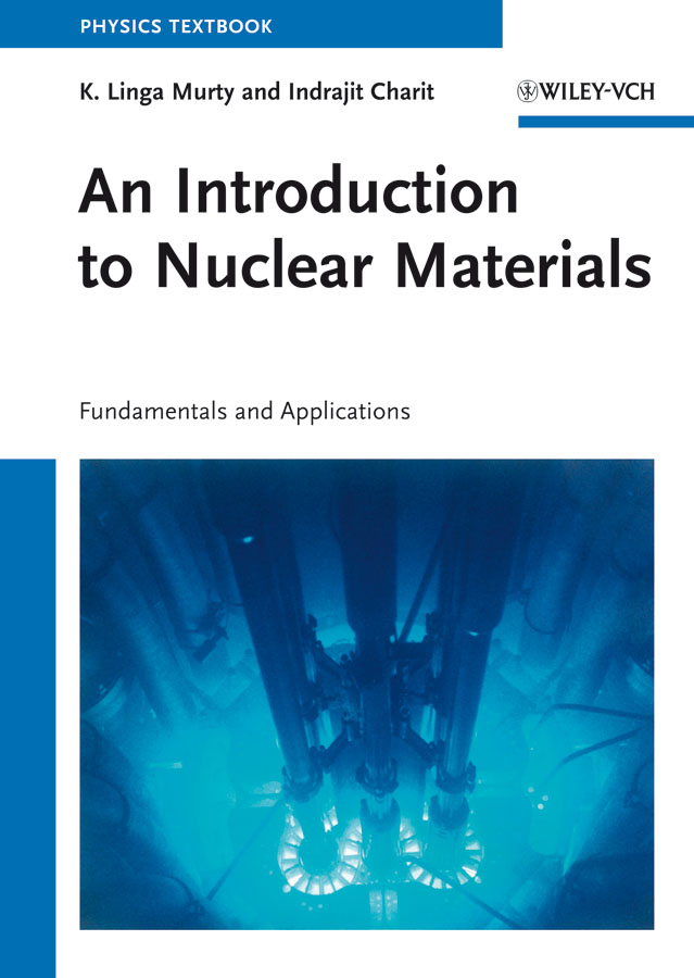 Обложка книги «An Introduction to Nuclear Materials. Fundamentals and Applications»