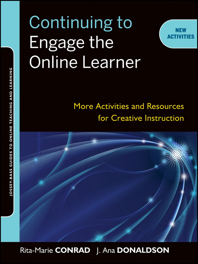 Обложка книги «Continuing to Engage the Online Learner. More Activities and Resources for Creative Instruction»