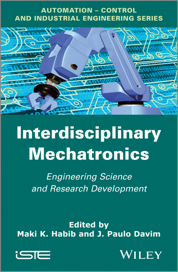 Обложка книги «Interdisciplinary Mechatronics. Engineering Science and Research Development»