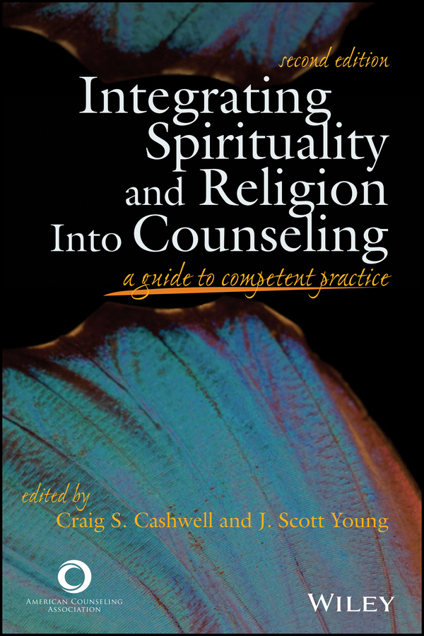 Обложка книги «Integrating Spirituality and Religion Into Counseling. A Guide to Competent Practice»