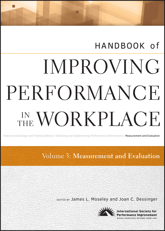 Обложка книги «Handbook of Improving Performance in the Workplace, Measurement and Evaluation»