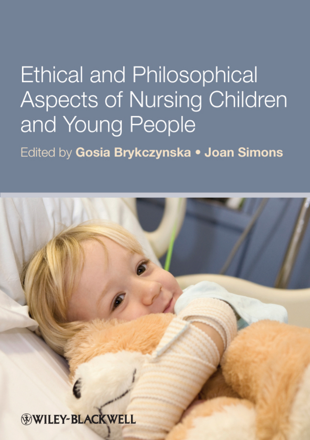 Обложка книги «Ethical and Philosophical Aspects of Nursing Children and Young People»
