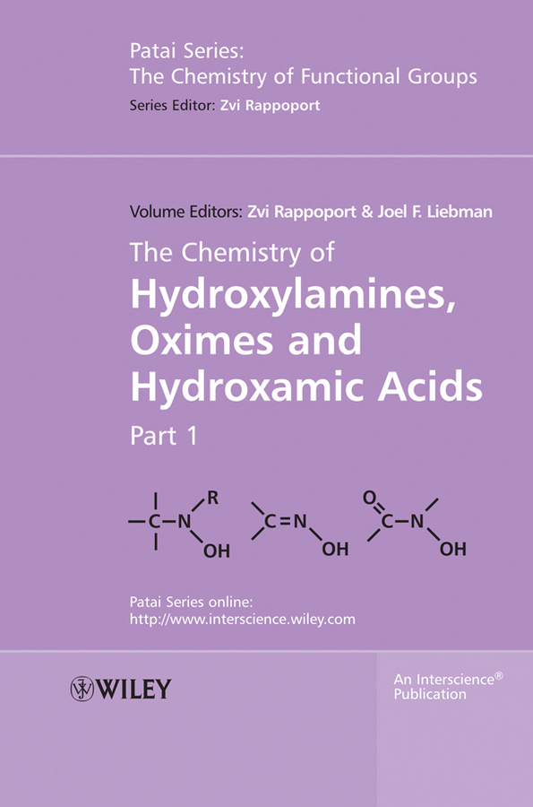 Обложка книги «The Chemistry of Hydroxylamines, Oximes and Hydroxamic Acids, Volume 1»