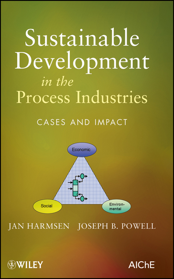 Обложка книги «Sustainable Development in the Process Industries. Cases and Impact»