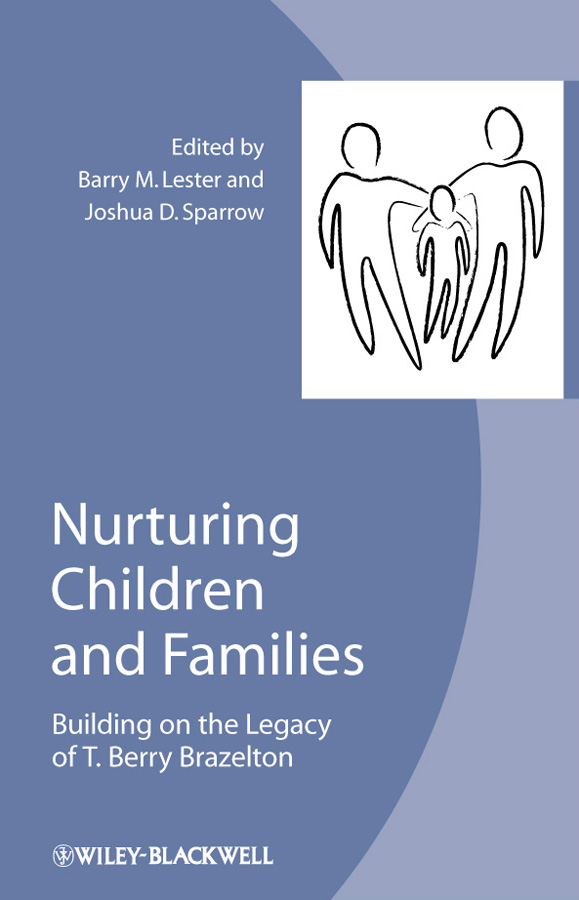 Обложка книги «Nurturing Children and Families. Building on the Legacy of T. Berry Brazelton»