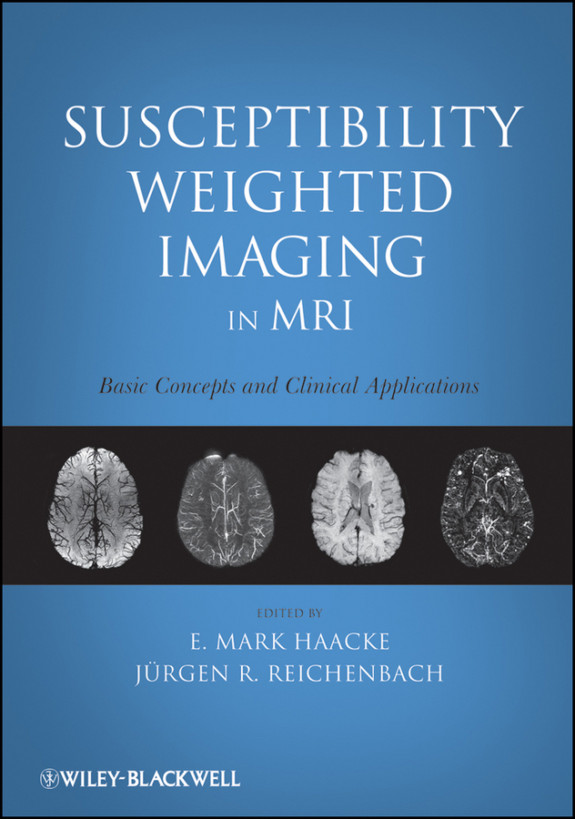 Обложка книги «Susceptibility Weighted Imaging in MRI. Basic Concepts and Clinical Applications»