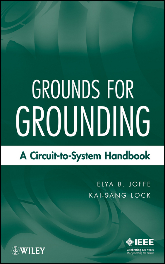 Обложка книги «Grounds for Grounding. A Circuit to System Handbook»