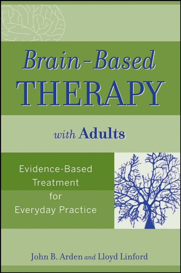 Обложка книги «Brain-Based Therapy with Adults. Evidence-Based Treatment for Everyday Practice»