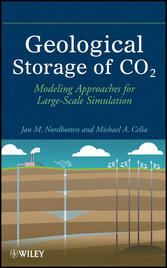 Обложка книги «Geological Storage of CO2. Modeling Approaches for Large-Scale Simulation»