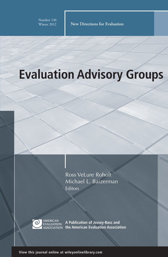 Обложка книги «Evaluation Advisory Groups. New Directions for Evaluation, Number 136»