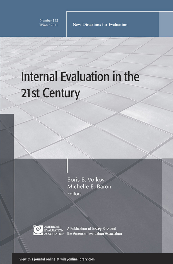 Обложка книги «Internal Evaluation in the 21st Century. New Directions for Evaluation, Number 132»