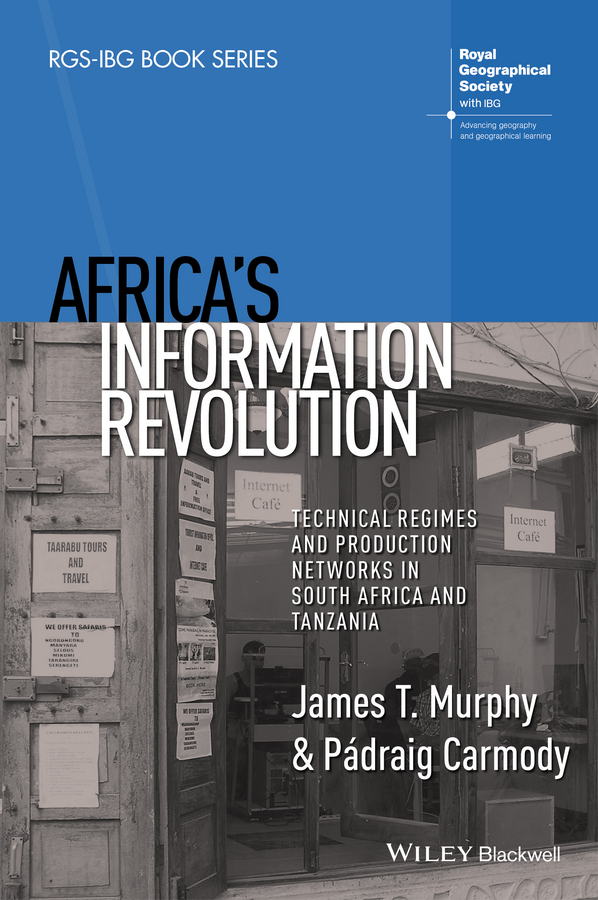 Обложка книги «Africa's Information Revolution. Technical Regimes and Production Networks in South Africa and Tanzania»