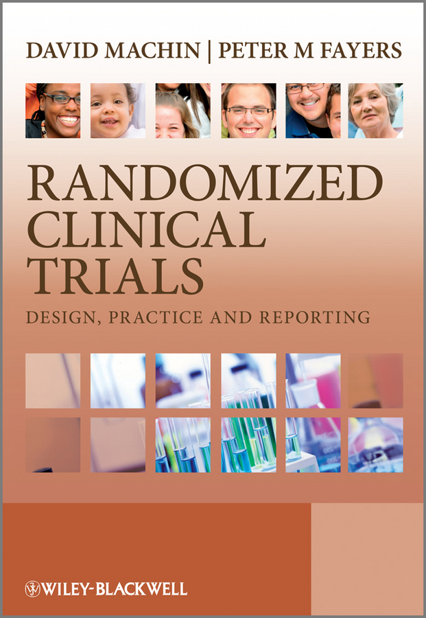 Обложка книги «Randomized Clinical Trials. Design, Practice and Reporting»
