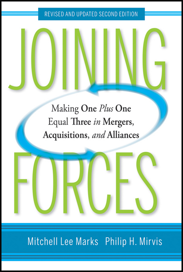 Обложка книги «Joining Forces. Making One Plus One Equal Three in Mergers, Acquisitions, and Alliances»