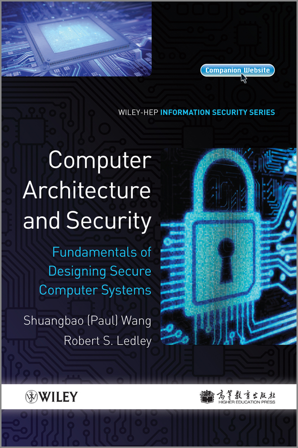 Обложка книги «Computer Architecture and Security. Fundamentals of Designing Secure Computer Systems»