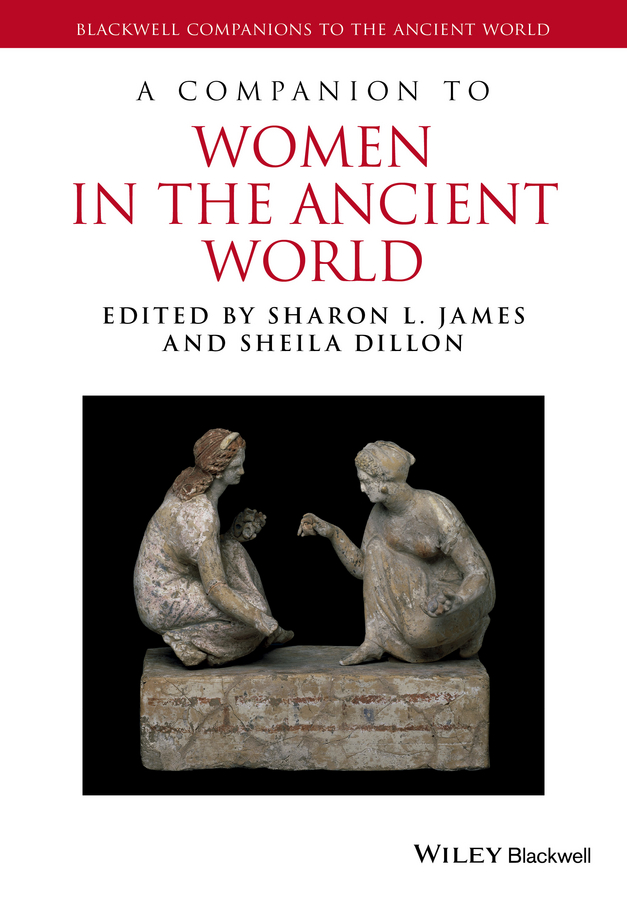 Обложка книги «A Companion to Women in the Ancient World»