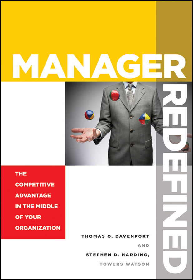 Обложка книги «Manager Redefined. The Competitive Advantage in the Middle of Your Organization»