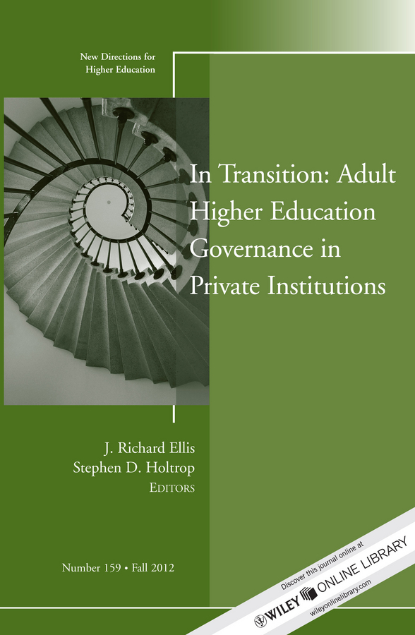 Обложка книги «In Transition: Adult Higher Education Governance in Private Institutions. New Directions for Higher Education, Number 159»