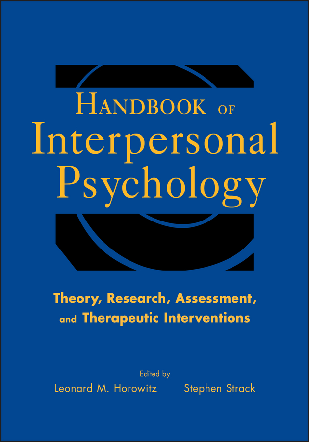 Обложка книги «Handbook of Interpersonal Psychology. Theory, Research, Assessment, and Therapeutic Interventions»
