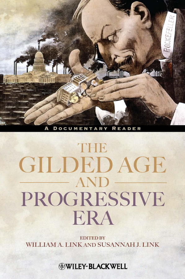 Обложка книги «The Gilded Age and Progressive Era. A Documentary Reader»