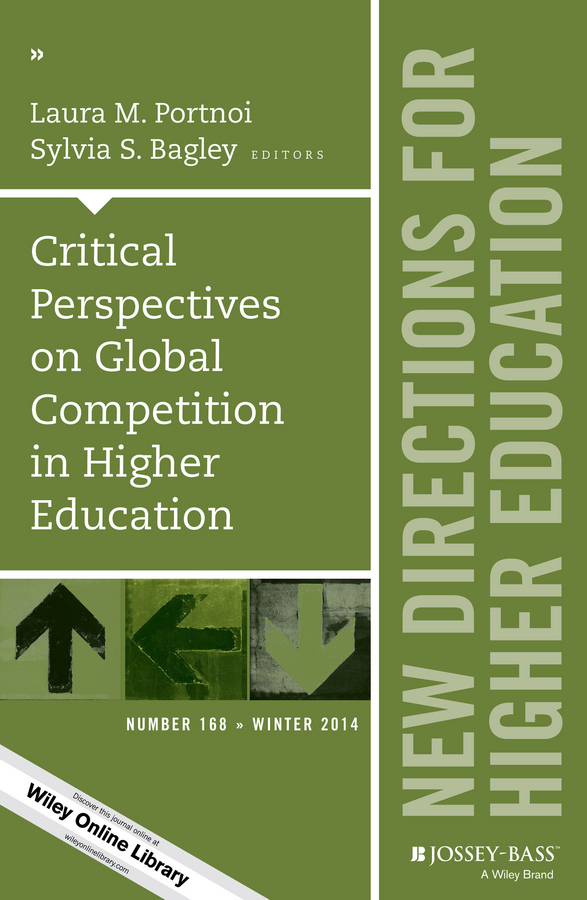 Обложка книги «Critical Perspectives on Global Competition in Higher Education. New Directions for Higher Education, Number 168»