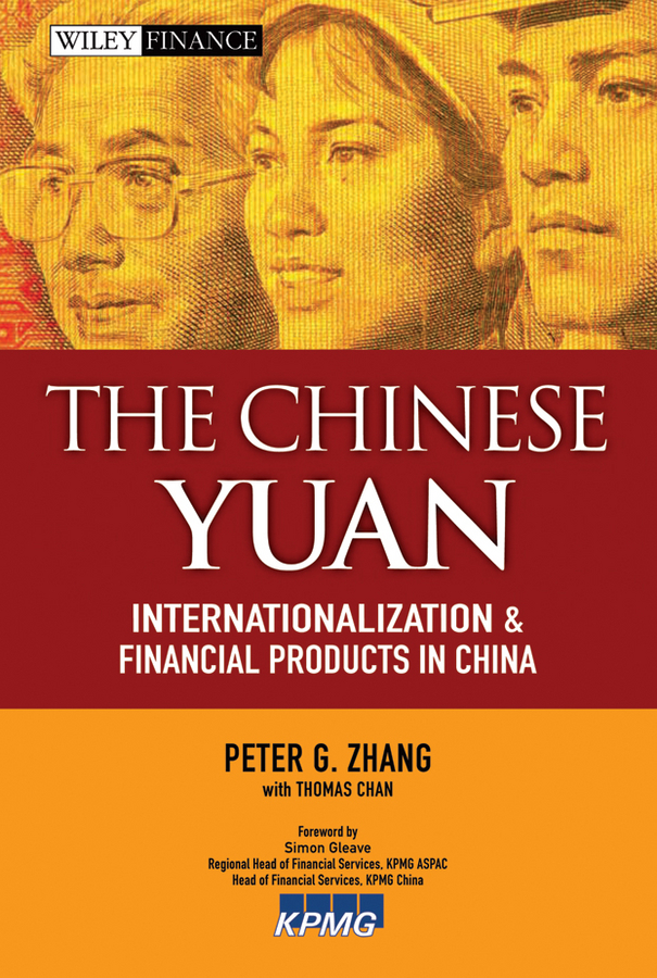 Обложка книги «The Chinese Yuan. Internationalization and Financial Products in China»