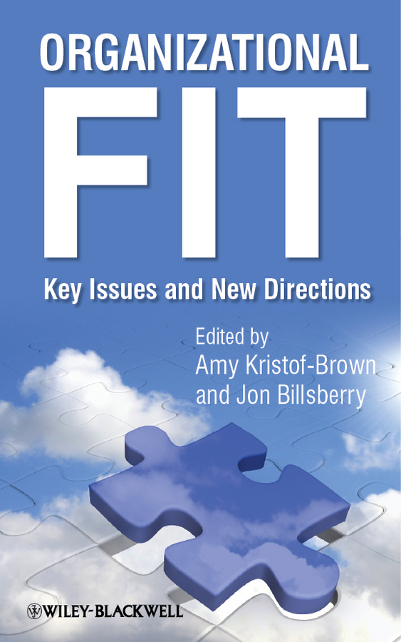 Обложка книги «Organizational Fit. Key Issues and New Directions»